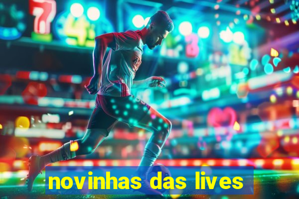 novinhas das lives